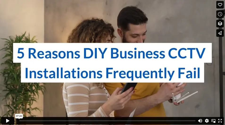 5 Reasons DIY Business CCTV Installations Frequently Fail