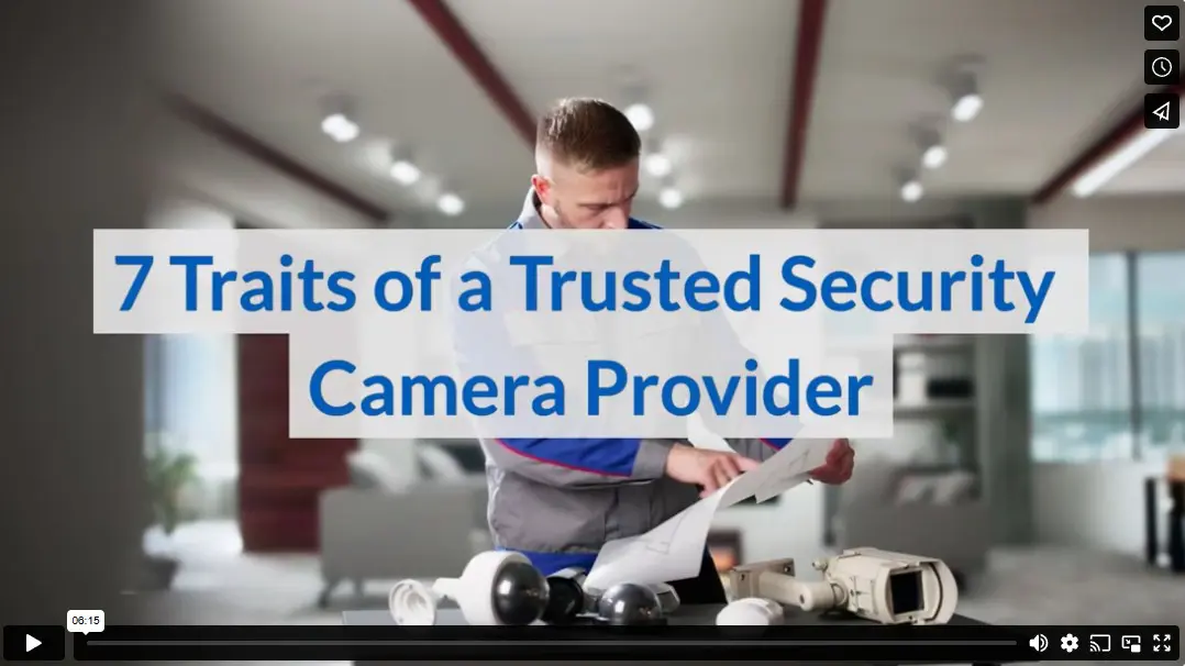7 Traits of a Trusted Security Camera Provider