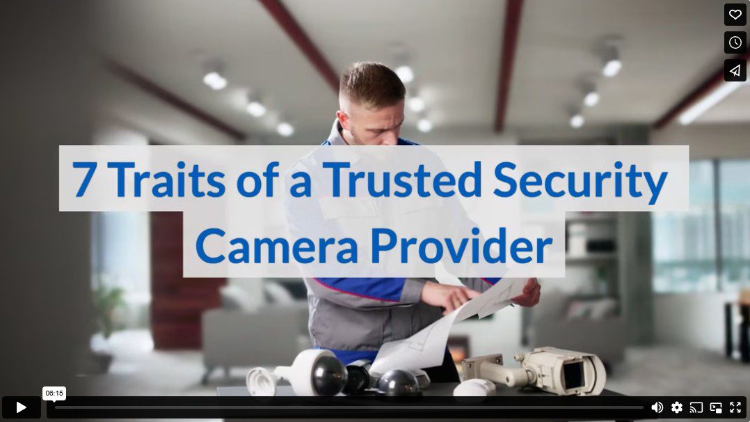 7 Traits of a Trusted Security Camera Provider